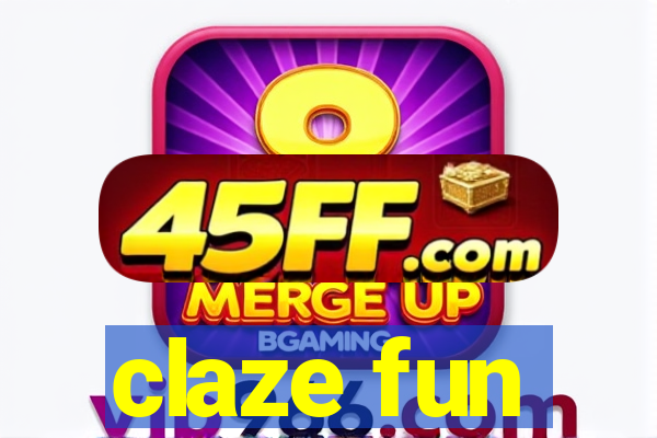 claze fun